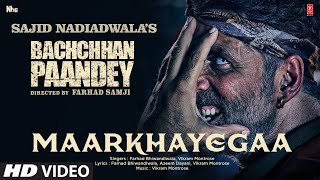 MaarKhayegaa Song Bachchhan Paandey  Akshay Kriti Jacqueline Arshad Vikram Farhad Sajid N [upl. by Ynaiffit]