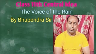 Class 11th Central Idea  The Voice of the Rain [upl. by Keeley]