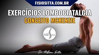 LOMBOCIATALGIA EXERCÍCIO EXTENSÃO LOMBAR e ROLO McKENZIE EXAME e TERAPIA MECÂNICA  Dr Robson Sitta [upl. by Pelletier902]