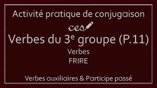 Activité pratique  Conjugaison des verbes du 3e groupe Partie 11 Niveau 4 [upl. by Aical]