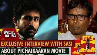 Exclusive Interview with Director Sasi about quotPichaikaaranquot Movie  Thanthi TV [upl. by Sirrot]