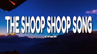 Cher  The Shoop Shoop Song  Lyrics [upl. by Clabo158]