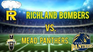 2017 4A District 8 Football Playoffs  Mead Panthers vs Richland Bombers [upl. by Dusen]