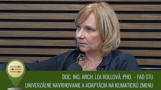 034 – Univerzálne navrhovanie a klimatická zmena – Doc Ing arch Lea Rollová PhD [upl. by Reamy]