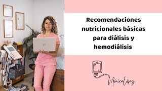 ¿Cómo será mi alimentación con diálisis o hemodiálisis [upl. by Hallett95]