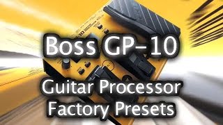 Roland Boss GP10 Guitar Processor  Synthesizer 100 Factory Patches [upl. by Malamut653]