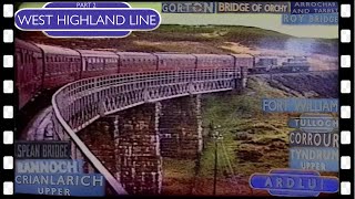 WEST HIGHLAND LINE 2of3 ArrocharampT to Fort William train ride 1964 [upl. by Abocaj863]