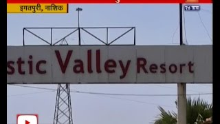 Igatpuri  Nashik  Inquiry On Mystic Valley And Private Bunglow Owners For Rave Party [upl. by Paz51]