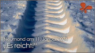 quotEs reichtquot• Neumond am 11 Januar 2024 • Ilona Krämer [upl. by Prudi]