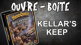 La Forteresse de Kellar  HeroQuest 2021  Ouvreboîte [upl. by Nikolai]