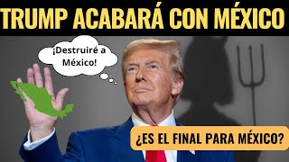 Trump vuelve a la Casa Blanca El impacto en México y su economía [upl. by Nigam]