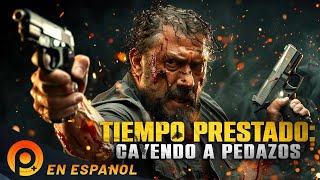 TIEMPO PRESTADO CAYENDO A PEDAZOS  PELICULA DE ACCIÓN EN ESPANOL LATINO [upl. by Latimer597]