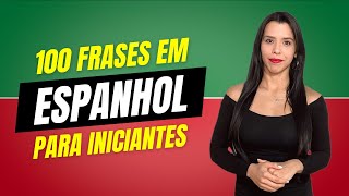 100 frases básicas em espanhol  Aula de espanhol para iniciantes [upl. by Farland]