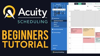 Acuity Scheduling Tutorial 2024 For Beginners [upl. by Eliathan]