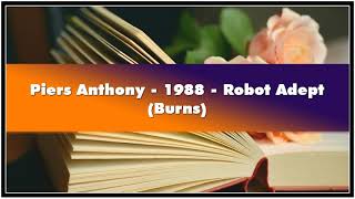 Piers Anthony 1988 Robot Adept Burns Audiobook [upl. by Anirbys]