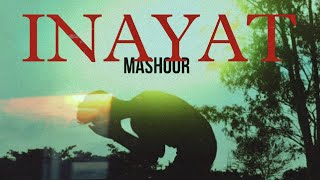 INAYAT Official Video  MASHOOR  2024 [upl. by Kcitrap]