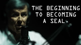 The Beginning To Becoming A SEAL  Jocko Willink amp Admiral Joe Maguire [upl. by Enyrhtak]