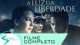 A Luz da Liberdade · FILME COMPLETO INSPIRADOR EM PORTUGUÊS [upl. by Eynttirb984]