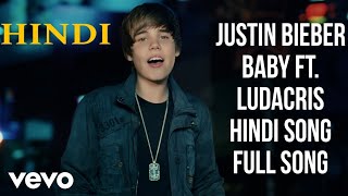 Justin Bieber  Baby ft Ludacris Hindi song and full song songyt00 justinbieber [upl. by Rramahs805]