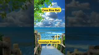 Casa Riva Bali Investasi terbaikhttpsgoroidinviteMATEUSRADIMANHDEF [upl. by Ahsas952]