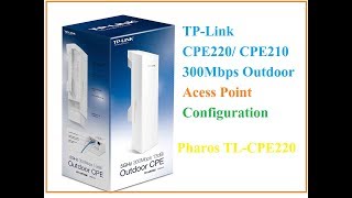 TP Link CPE220 and CPE210 Outdoor Access Point Configuration [upl. by Wivina]