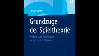 02 Vorlesung  Grundzüge der Spieltheorie [upl. by Petit]