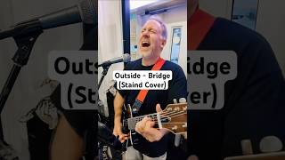 Outside Bridge  staindvideos Acoustic Cover by Furious George Hartwig [upl. by Nelly]