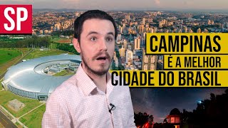 Por que CAMPINAS SP é a MELHOR CIDADE do Brasil [upl. by Litman]