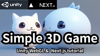 Create a Simple Unity 3D Game with WebGL and Nextjs  Beginner Tutorial [upl. by Nanerb466]