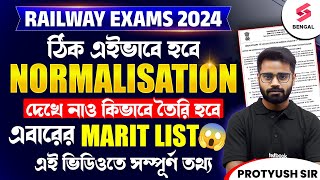 Railway Exams Normalization Forms  এবার থেকে কিভাবে তৈরি হবে Merit List জেনে নাও 😱  Protyush Sir [upl. by Eillak28]