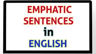 Emphatic Sentences  Explanation With Examples [upl. by Bunch]