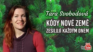 ŽIVĚ Tara Svobodová  Kódy nové Země zesilují každým dnem [upl. by Enyar]