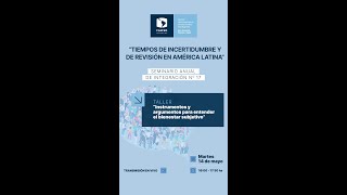 Seminario de Intensivo “Tiempos de incertidumbre y de revisión en América Latina” [upl. by Vasiliu]