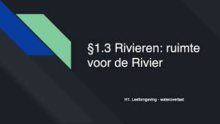 §13 Rivieren ruimte voor de Rivier [upl. by Bred508]