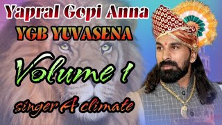 Yapral Gopi Anna YGB yuvasena volume1YGBYUVASENA I A climate [upl. by Cybil]