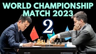 Ding Liren vs Ian Nepomniachtchi  World Championship Match 2023  Round 2 [upl. by Yrallam]