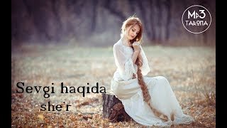 Sevgi haqida sher  Севги хакида шер [upl. by Eniretac71]