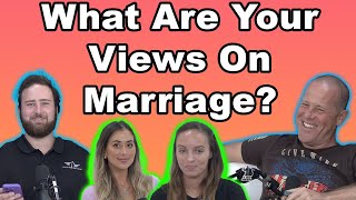 What Are Your Views On Marriage [upl. by Goddard270]