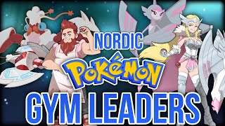 Creating NORDIC Pokémon Gym Leaders Gaurdians United [upl. by Hewe]