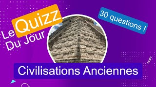 Quizz  Civilisations Anciennes [upl. by Smaj452]