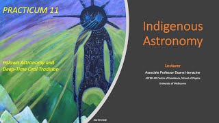 PHYC10010 Indigenous Astronomy Lecture 23 DeepTime Oral Tradition [upl. by Sibley457]