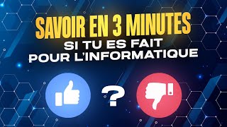 Savoir en 3 minutes si tu es faite pour linformatique [upl. by Nellek269]