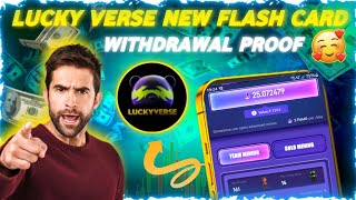 Lucky Verse New Flash Card  Lucky verse Withdrawal Proof  Lucky verse App Real Or Fake [upl. by Nairbo654]