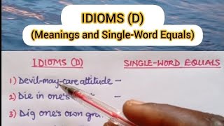 IDIOMS D Meanings and SingleWord Equivalents [upl. by Sachsse]