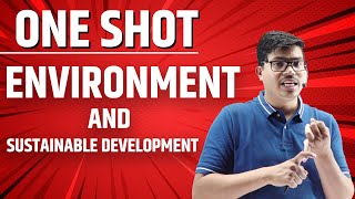 Environment and Sustainable Development  Detailed ONE SHOT  Class 12 Indian Economic Development [upl. by Jelene]