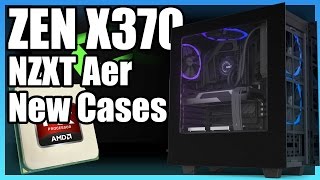 HW News AMD X370 Zen Chipset NZXT RGB Aer amp Cases [upl. by Chlori]