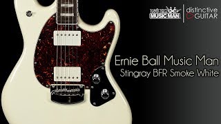 Ernie Ball Music Man Stingray BFR Guitar  White Smoke Limited Edition [upl. by Roxane]