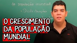 O Crescimento da População Mundial  Extensivo Geografia  Descomplica [upl. by Ynehteb78]