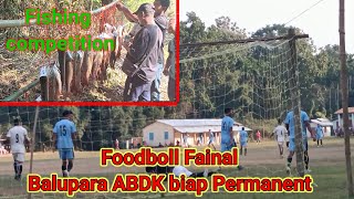 BaluparaFishing CommtionFoodboll Fainal ABDK biap [upl. by Notsnhoj431]