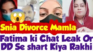 Fatima Chat DD Se Babar Susar ki Shart😧Snia Divorce Mamla 😵Asal Suchai kiya He [upl. by Julieta]